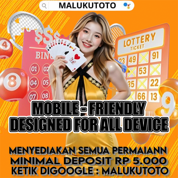 MALUKUTOTO | MALUKU TOTO : Situs Toto Mobile-Optimized Designed for All Devices